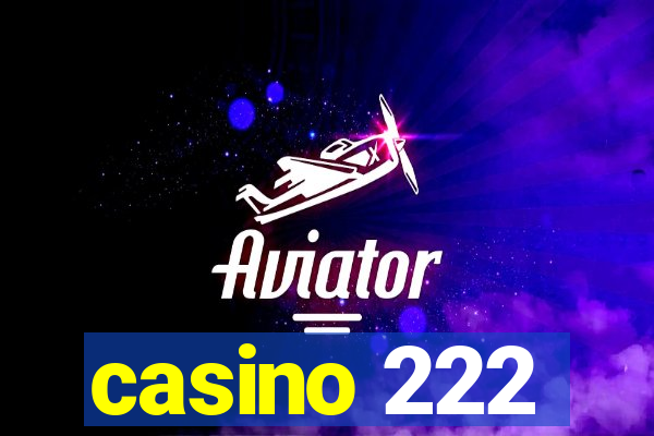 casino 222